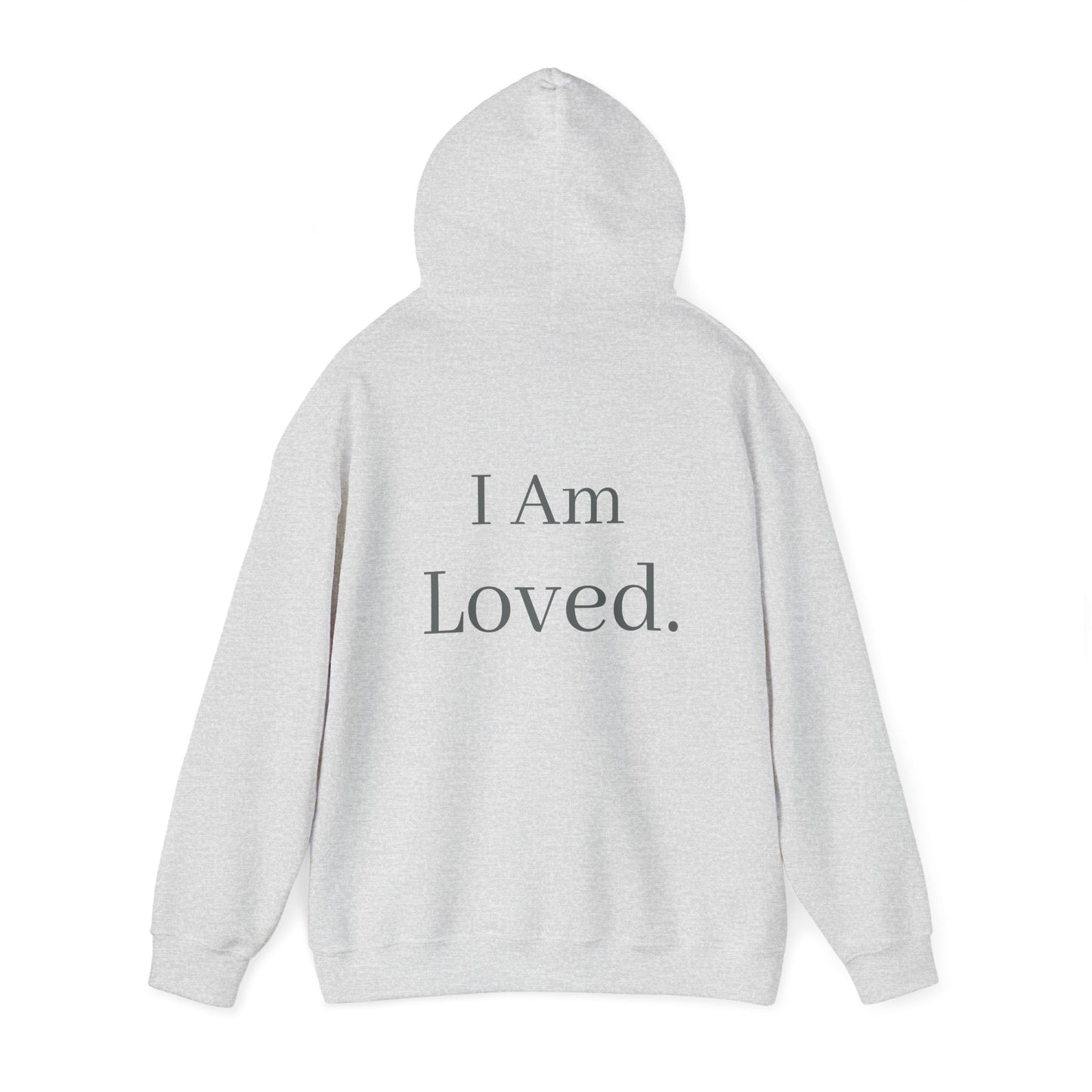 I Am Loved Hoodie | Cozy Sweatshirt for All Occasions | Gift Idea for Friends and Family | Perfect for Holidays