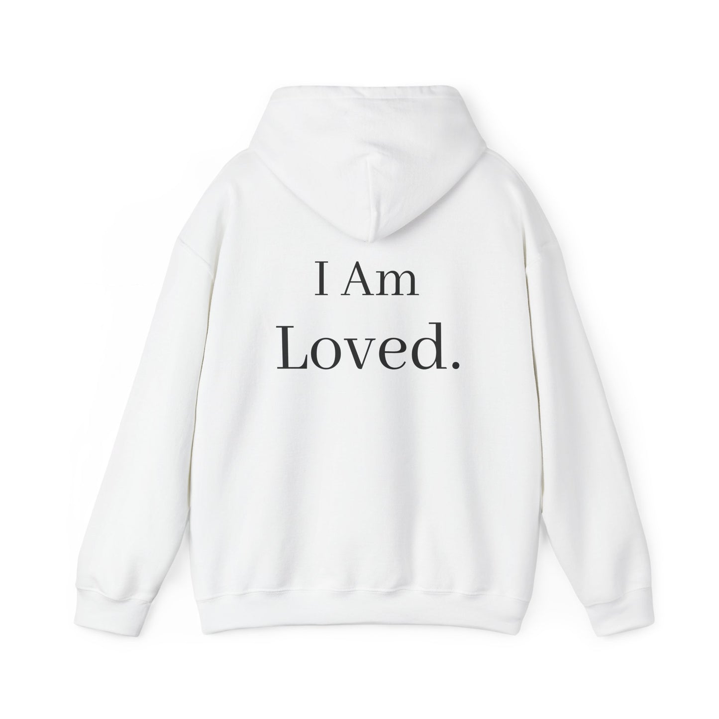 I Am Loved Hoodie | Cozy Sweatshirt for All Occasions | Gift Idea for Friends and Family | Perfect for Holidays