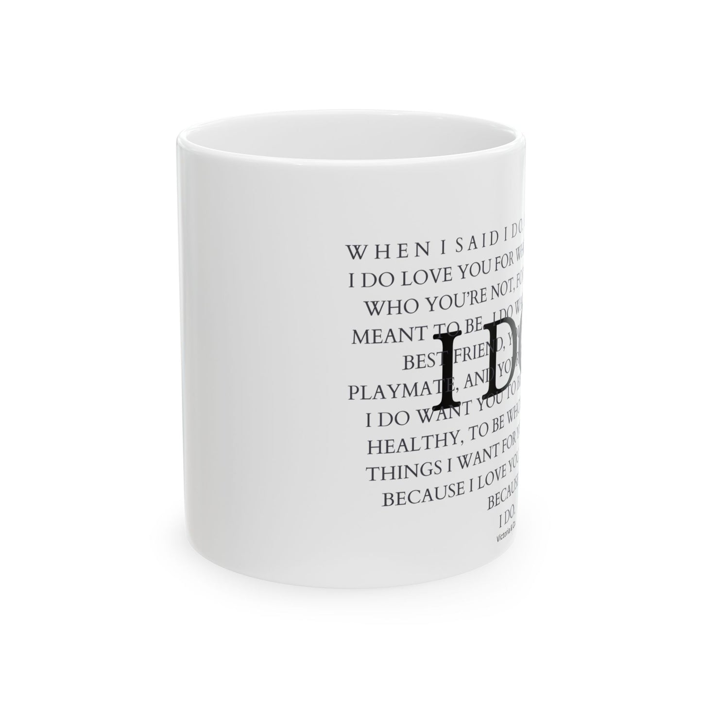 "I Do" Ceramic Mug 11oz
